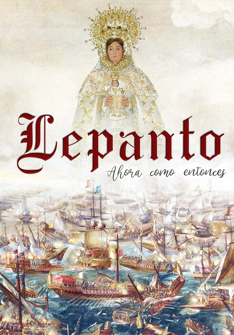 Lepanto Ahora como entonces